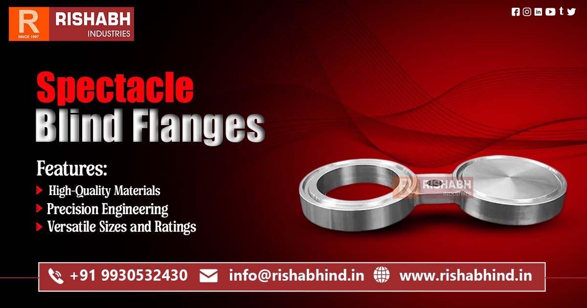 Industrial Spectacle Blind Flanges Made from Premium Materials