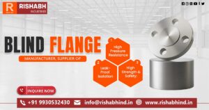 Choosing the Correct Blind Flange Size and Material