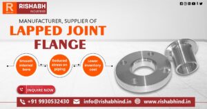 How to Choose the Ideal Lapped Joint Flange for Your Piping System